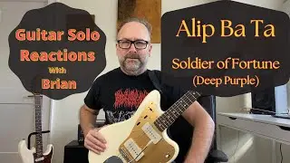 GUITAR SOLO REACTIONS - ALIP BA TA - Soldier of Fortune #alipbata #alipbatarection #deeppurple