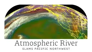 Massive Atmospheric River Aimed at Pacific Northwest