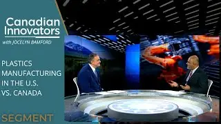 Plastics Manufacturing in the U.S. vs. Canada | Canadian Innovators