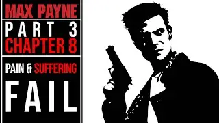 Max Payne (2001) Chapter 8: Pain and Suffering 