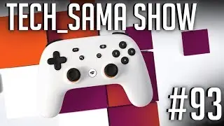 Tech_Sama Show #93 : Google Stadia, Ray Tracing sur GTX et Pixel 3a
