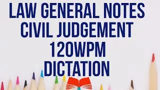 Law General Notes Civil Matter Dictation 120WPM..🎧✍️