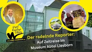Der radelnde Reporter: Auf Zeitreise im Museum Abtei Liesborn