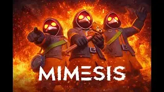 MIMESIS втроём | хаос начался сразу
