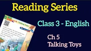 Reading | Talking Toys | Chapter 5 | Class 3 | Santoor |