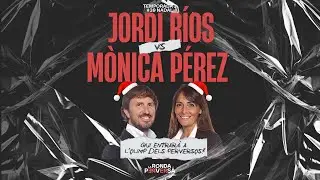 #39 - NADAL - Jordi Ríos vs Mònica Pérez