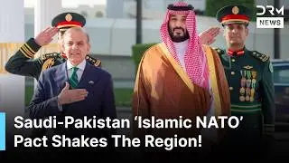 MUST WATCH: Saudi-Pakistan Defence Pact: The Rise of an &lsquo;Islamic NATO&rsquo;? | DRM News | AC1Z