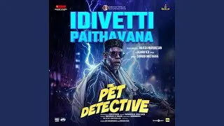 Idivetti Paithavana (From 