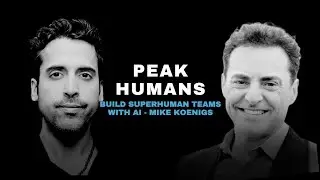 Build Superhuman Teams with AI - Mike Koenigs