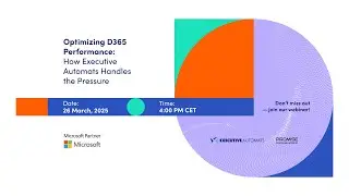 Optimizing D365 Performance: How Executive Automats Handles the Pressure