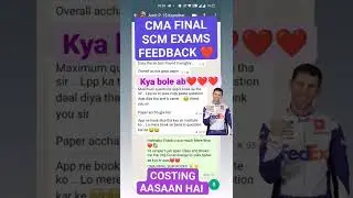 CMA FINAL SCM PAPER-15 JUNE 2022 EXAMS FEEDBACK of CA CMA ASHUTOSH LATA SIR❤️🔥
