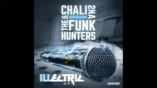 The Funk Hunters and Chali 2na - Right Right Up feat.CMC&Silenta and Verse Ital