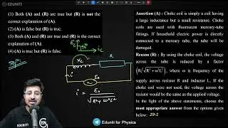 Assertion (A) : Choke coil is simply a coil having a large inductance but a small resistance. Choke