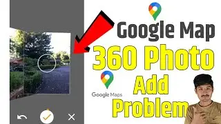 how to add&nbsp;360&nbsp;photo in google map | how to take&nbsp;360&nbsp;degree photo for google map