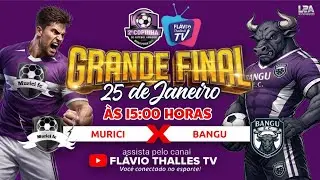 Grande Final da 2&ordf; Copinha de Futebol Amador: Murici x Bangu