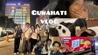 Namsai to Guwahati 📍|| My sister  Cried at her birthday 😭||Assam||