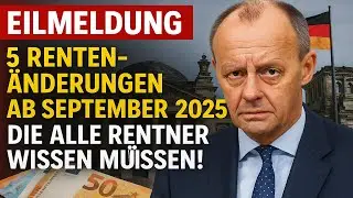 🔴 EILMELDUNG: 5 Renten-&Auml;nderungen ab September 2025, die ALLE Rentner wissen m&uuml;ssen!