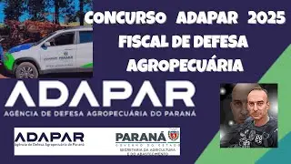 Concurso ADAPAR 2025 para FISCAL DE DEFESA AGROPECU&Aacute;RIA - ENGENHEIRO AGR&Ocirc;NOMO #adapar #fiscal