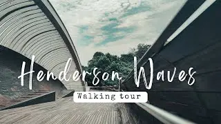 Relaxing Morning Walk at Henderson Waves | Singapore