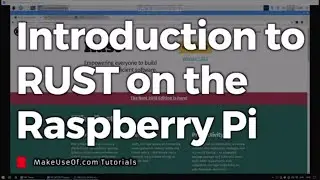 Introduction to RUST on the Raspberry Pi