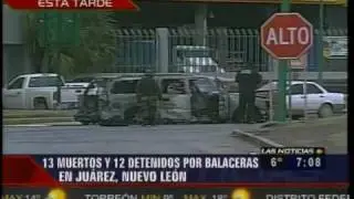 Balacera Juarez Nuevo Leon Deja 13 Muertos 04/12/2009 TELEVISA MONTERREY 2/2