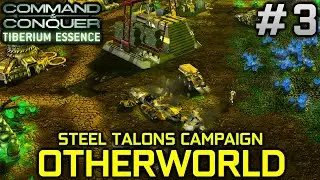 C&C Tiberium Essence - Otherworld (Steel Talons Campaign) | C&C 3 Tiberium Wars