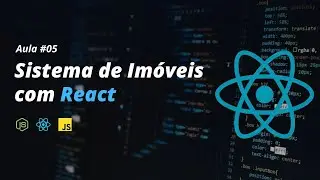 ✅Como Criar Sistema de imóveis com React Js Aula 05 #Nilton R C Santos