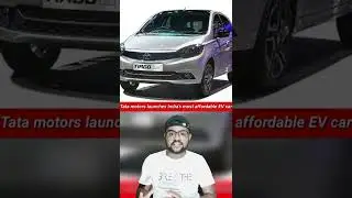 Tata motors launches India&rsquo;s most affordable EV car ￼