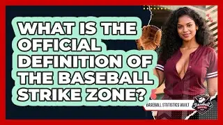 What Is The Official Definition Of The Baseball Strike Zone? - Baseball Statistics Vault
