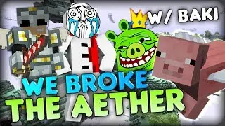Heaven TROLLING? We broke the Aether - Minecraft Aether Mod Parkour Map w/ Baki