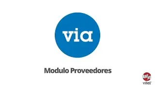 Tutorial VIA - Modulo Proveedores