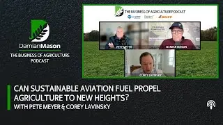 Can Renewable Aviation Fuel Propel Agriculture to New Heights?