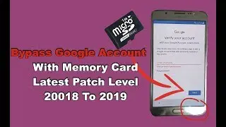 Bypass Google Account With Memory Card Letest Security Patch Level