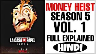 MONEY HEIST SEASON 5 VOL.1 FULL EXPLAINED in HINDI | WISDOM TV EXPLAINED