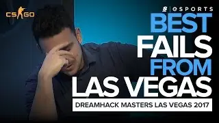 BEST FAILS and FUNNY moments from DreamHack Masters Las Vegas 2017 (CS:GO)