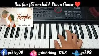 Ranjha | Shershaah | Piano Cover