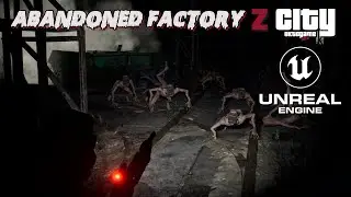 Z City Abandoned Factory TPS Zombies Shooter Test on Unreal Engine 5