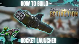 Second Extinction Tips and Tricks for Beginners! - Part 13 - How to build - The Rocket Launcher!