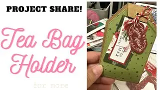 Tutorial and Project Share - Let's Make a Tea Bag Holder using a  #kscraft die #tea bag holder