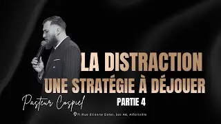 LA DISTRACTION UNE STRATEGIE &Agrave; D&Eacute;JOUER - PARTIE 4-  PASTEUR COSPIEL