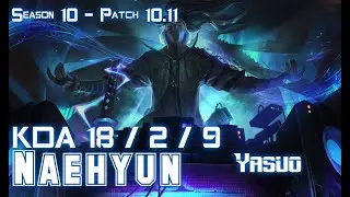 Naehyun YASUO vs EZREAL ADC - Patch 10.11 KR Ranked