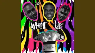 Whine Up