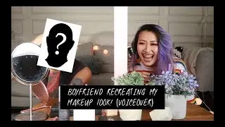 😂Boyfriend Recreates My Makeup | @thenictionary