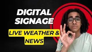 How to Add Live Weather & News to Your Digital Signage