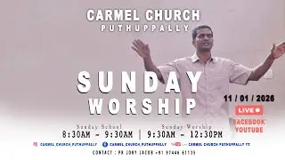 SUNDAY WORSHIP  11 / 01 / 2026 | Pr. Joby Jacob | CARMEL CHURCH PUTHUPPALLY
