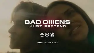 BAD OMENS - Just Pretend (INSTRUMENTAL)