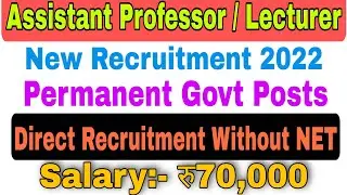 Permanent Assistant Professor Recruitment | Without NET Eligible | Govt Jobs 2022 | sarkari naukri