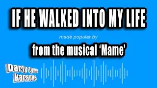 'Mame' - If He Walked Into My Life (Karaoke Version)