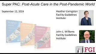 ACHA Town Hall: Super PAC: Post-acute care spaces that enhance patient flow