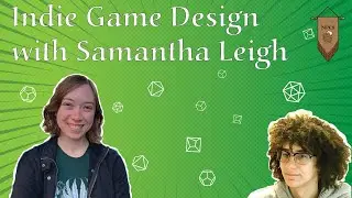 Indie Games with Samantha Leigh